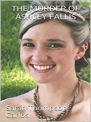 cover image of The Murder of Ashley Fallis